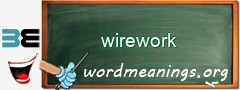 WordMeaning blackboard for wirework